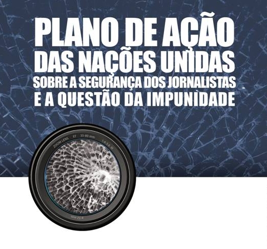UNESCO e UNIC Rio lançam publicação e site sobre               Plano de Ação da ONU sobre Segurança de Jornalistas em               português